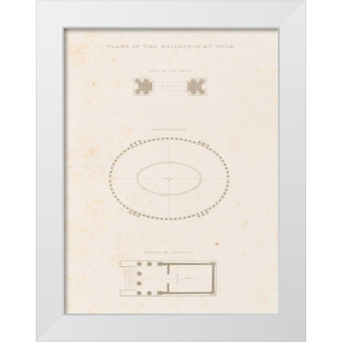 Antiquities of Pola, Ancient Blueprints I White Modern Wood Framed Art Print by Unknown