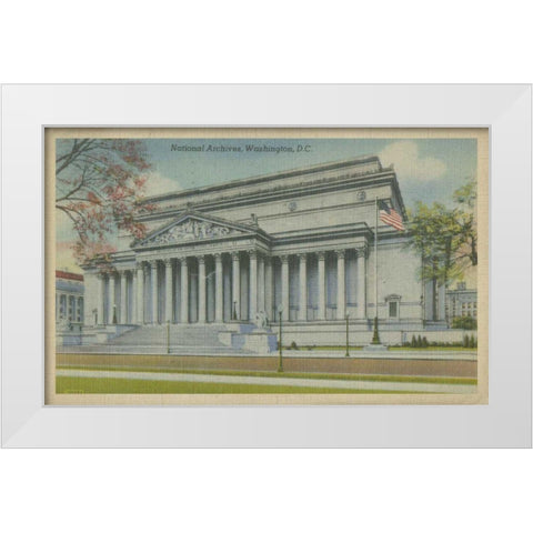 National Archives, Washington, D.C. White Modern Wood Framed Art Print by Unknown