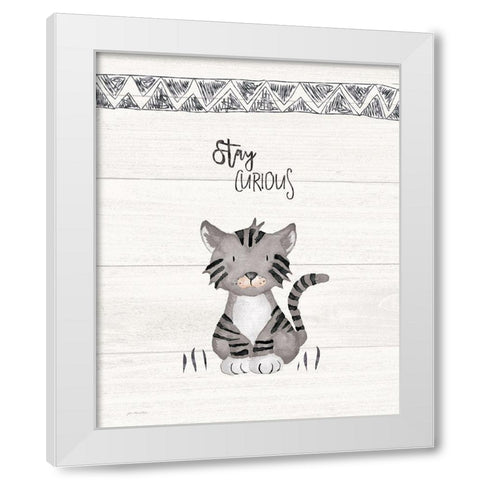 Stay Curious White Modern Wood Framed Art Print by Moulton, Jo