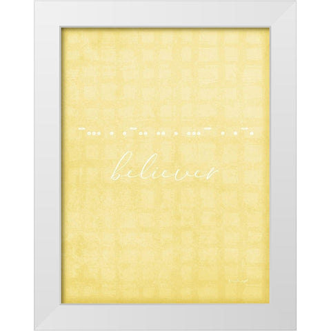 Believer White Modern Wood Framed Art Print by Pugh, Jennifer