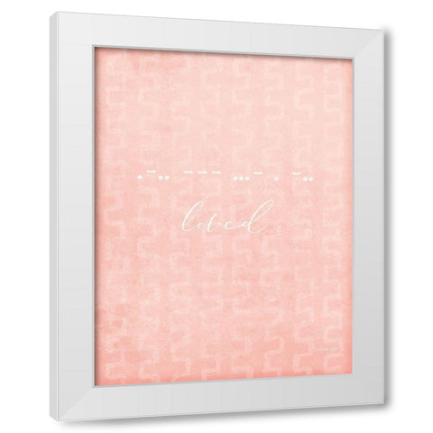 Loved White Modern Wood Framed Art Print by Pugh, Jennifer