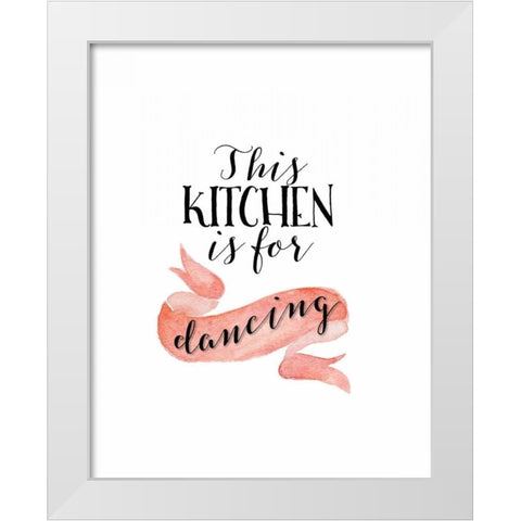 This Kitchen is for Dancing White Modern Wood Framed Art Print by Moss, Tara