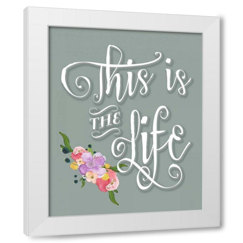 This is the Life - Blue White Modern Wood Framed Art Print by Moss, Tara