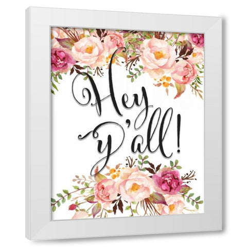 Hey Yall Floral White Modern Wood Framed Art Print by Moss, Tara