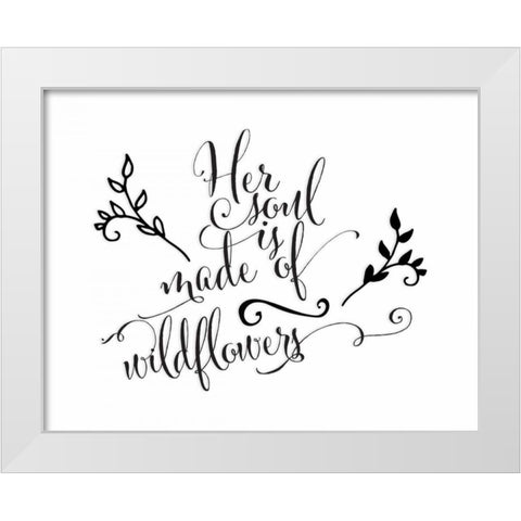 Her Soul is Made of Wildflowers White Modern Wood Framed Art Print by Moss, Tara