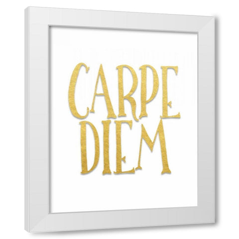 Carpe Diem White Modern Wood Framed Art Print by Moss, Tara