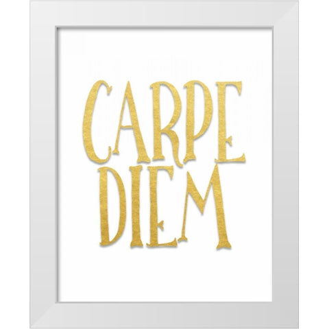 Carpe Diem White Modern Wood Framed Art Print by Moss, Tara