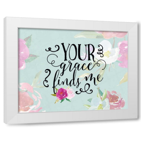 Your Grace Finds Me Floral White Modern Wood Framed Art Print by Moss, Tara