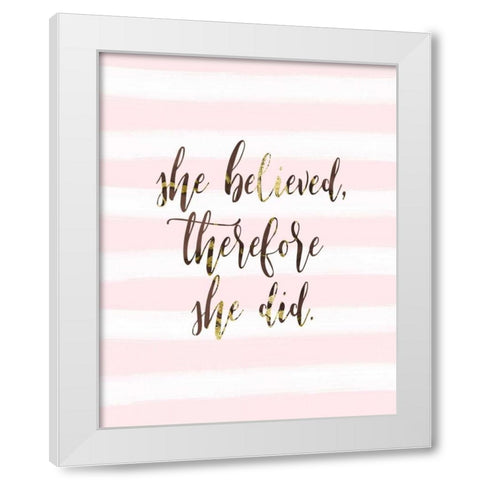 She Believed White Modern Wood Framed Art Print by Moss, Tara