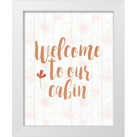 Welcome to Our Cabin White Modern Wood Framed Art Print by Moss, Tara