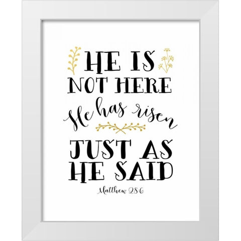 He Has Risen White Modern Wood Framed Art Print by Moss, Tara