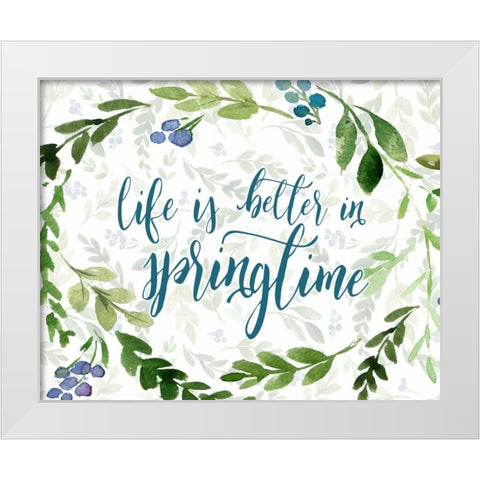 Life is Better in Springtime White Modern Wood Framed Art Print by Moss, Tara