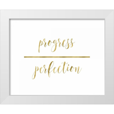 Progress Over Perfection White Modern Wood Framed Art Print by Moss, Tara