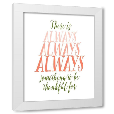 Be Thankful - Green and Coral White Modern Wood Framed Art Print by Moss, Tara