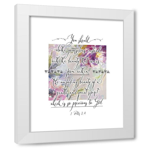 1 Peter 3-4 White Modern Wood Framed Art Print by Moss, Tara