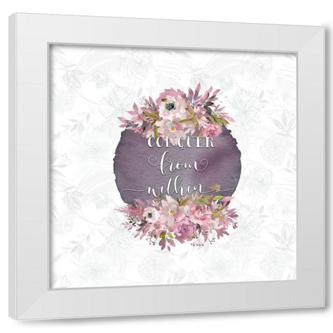 Conquer from Within White Modern Wood Framed Art Print by Moss, Tara