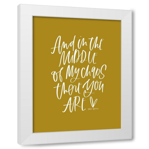 Middle of My Chaos White Modern Wood Framed Art Print by Wieners, Valerie