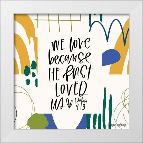 We Love Kids White Modern Wood Framed Art Print by Wieners, Valerie