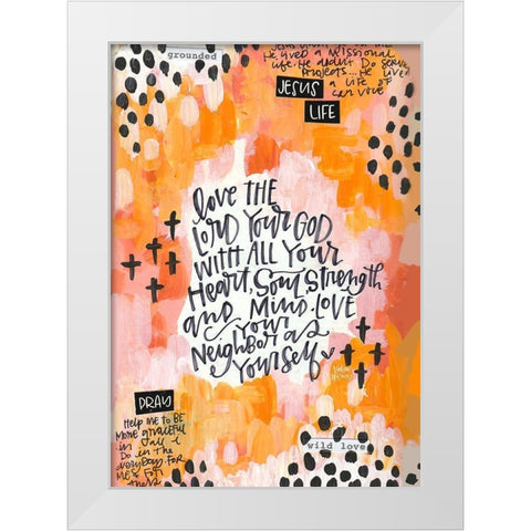 Love the Lord White Modern Wood Framed Art Print by Wieners, Valerie