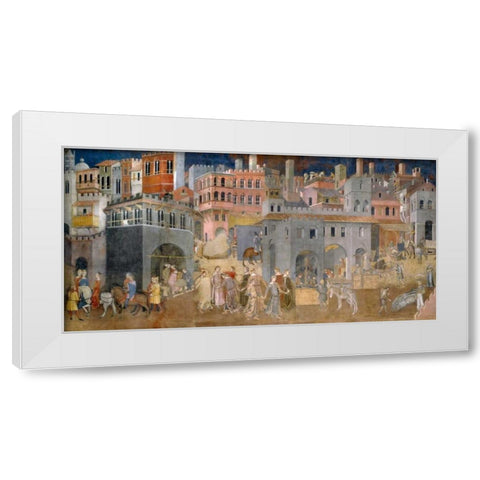 Effetti del Buon Governo in citta White Modern Wood Framed Art Print by Lorenzetti, Ambrogio