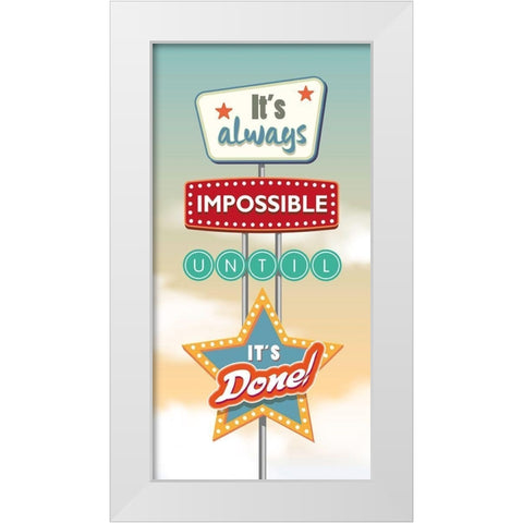Its always impossible... White Modern Wood Framed Art Print by Steven, Hill