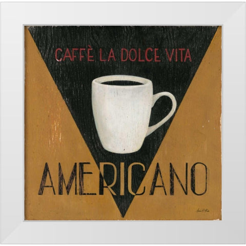Caffe La Dolce Vita Americano White Modern Wood Framed Art Print by Fisk, Arnie