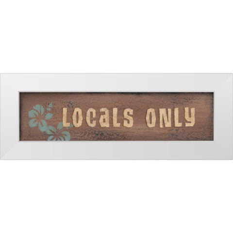 Locals Only White Modern Wood Framed Art Print by Marrott, Stephanie