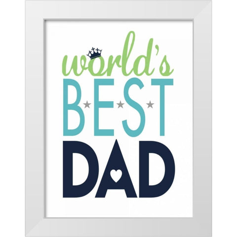 Best Dad II White Modern Wood Framed Art Print by Marrott, Stephanie