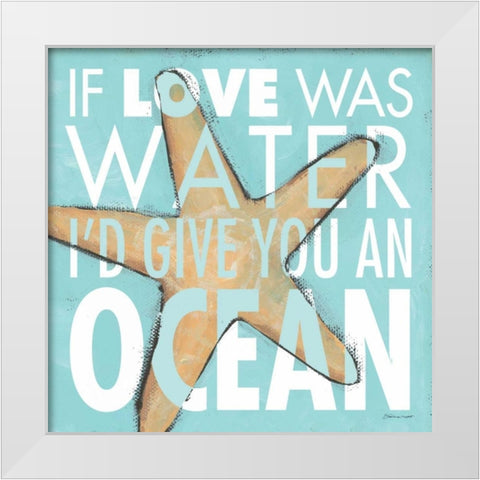 Give you an Ocean White Modern Wood Framed Art Print by Marrott, Stephanie