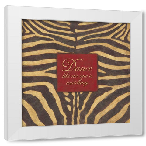Dance Like No Ones Watching White Modern Wood Framed Art Print by Marrott, Stephanie