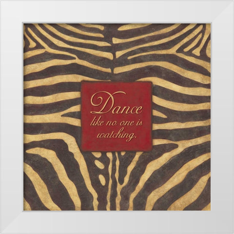 Dance Like No Ones Watching White Modern Wood Framed Art Print by Marrott, Stephanie