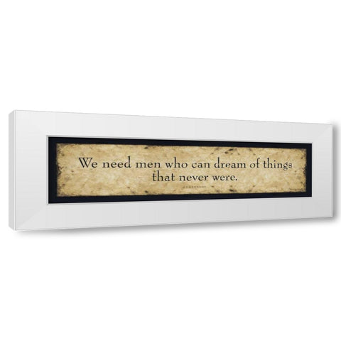 We Need Men White Modern Wood Framed Art Print by Marrott, Stephanie