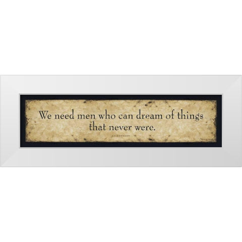 We Need Men White Modern Wood Framed Art Print by Marrott, Stephanie