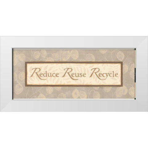 Reduce Reuse Recycle White Modern Wood Framed Art Print by Marrott, Stephanie