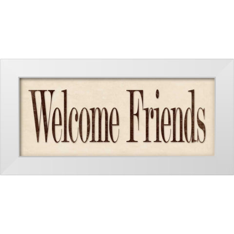 Welcome Friends White Modern Wood Framed Art Print by Marrott, Stephanie