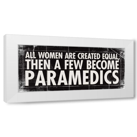 All Women - Parmedics White Modern Wood Framed Art Print by Marrott, Stephanie