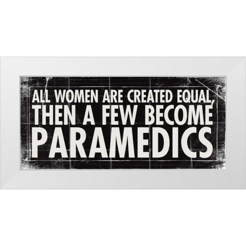 All Women - Parmedics White Modern Wood Framed Art Print by Marrott, Stephanie