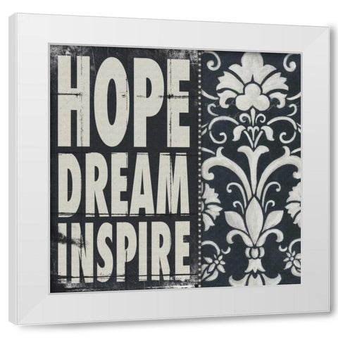 Hope Dream Inspire White Modern Wood Framed Art Print by Marrott, Stephanie