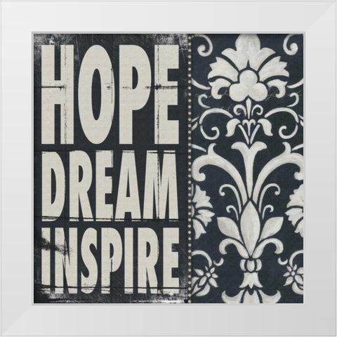 Hope Dream Inspire White Modern Wood Framed Art Print by Marrott, Stephanie