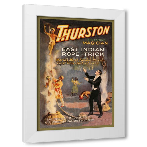 Magicians: East Indian Rope Trick: Thurston the Famous Magician White Modern Wood Framed Art Print by Strobridge