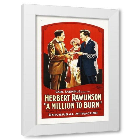 A Million To burn, 1923 White Modern Wood Framed Art Print by Hollywood Photo Archive