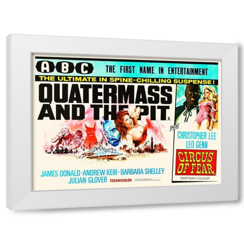 Double Feature - Quatermas and the Pit and Circus of Fear White Modern Wood Framed Art Print by Hollywood Photo Archive