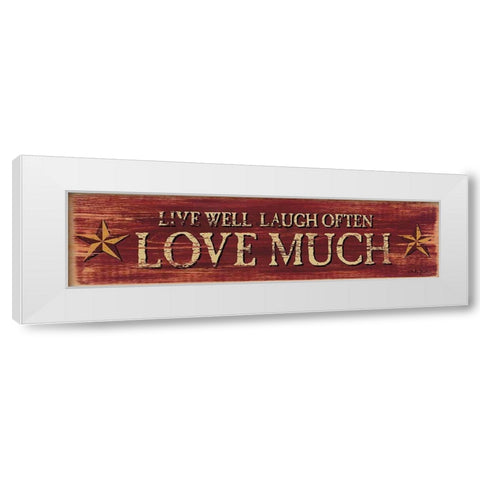 Live Well Laugh Often White Modern Wood Framed Art Print by Jacobs, Billy