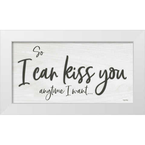 I Can Kiss You White Modern Wood Framed Art Print by Boyer, Susie