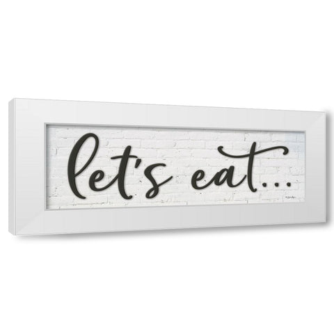 Lets Eat… White Modern Wood Framed Art Print by Boyer, Susie