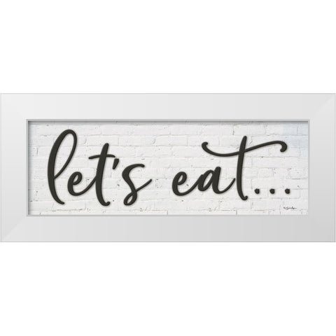 Lets Eat… White Modern Wood Framed Art Print by Boyer, Susie
