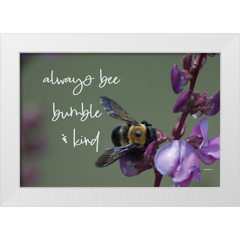 Always Bee Bumble And Kind White Modern Wood Framed Art Print by Boyer, Susie