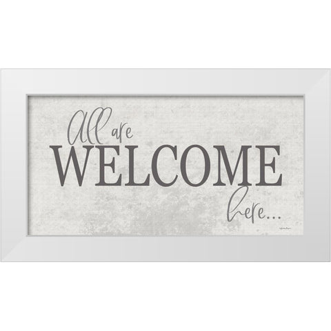 All are Welcome Here White Modern Wood Framed Art Print by Boyer, Susie