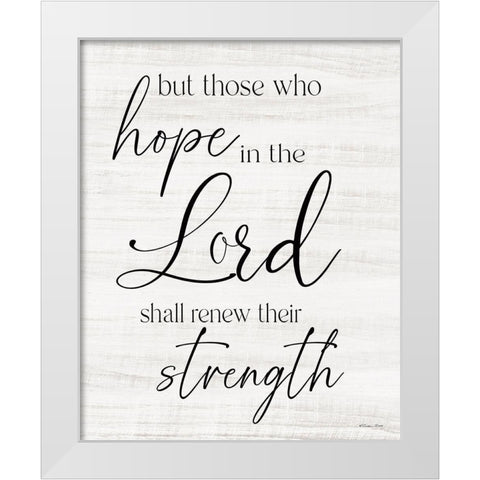 Hope in the Lord White Modern Wood Framed Art Print by Boyer, Susie