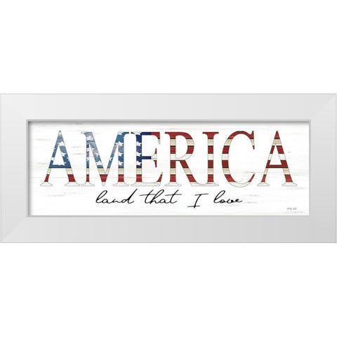 America Land That I Love White Modern Wood Framed Art Print by Jacobs, Cindy